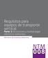 Requisitos para equipos de transporte vertical. Parte 1: Ascensores y montacargas eléctricos existentes. Ministerio de Vivienda y Urbanismo NTM