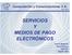 SERVICIOS Y MEDIOS DE PAGO ELECTRÓNICOS