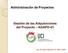 Administración de Proyectos. Gestión de las Adquisiciones del Proyecto AGAPD-01. Ing. Osvaldo Martínez G. MSc. MAP