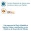 Las empresas del Pacto Mundial en América Latina: contribución con los Objetivos de Desarrollo del Milenio