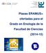 Plazas ERAMUS+ ofertadas para el Grado en Enología de la Facultad de Ciencias (2014-15)