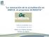La renovación de la acreditación en ANECA: el programa ACREDITA FORO DE ALMAGRO 2013 12 de diciembre de 2013