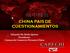 CHINA PAIS DE CUESTIONAMIENTOS. Eduardo Mc Bride Quiroz Presidente Cámara de Comercio Peruano China