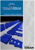 Wear Slide WEAR. Placas de Altos rendimiento Soluciones confiables antidesgaste. Dientes de Pala. Soluciones Antidesgaste BRUENING.