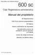 600sc. Manual del propietario. Caja Registradora administrativa. 26 Cajeros. 99 Departamentos. 1000 PLUs (precios programables)