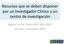 Recursos que se deben disponer por un Investigador Clínico y un centro de investigación. Miguel Urina Triana MD, MSc,FACC Director Fundación BIOS