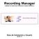 Recording Manager (Software de Gestión para el Sistema de Grabación RECALL) Guía de Instalación y Usuario Versión 2.3