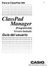 Para la ClassPad 300. ClassPad Manager. (ProgramLink) Versión limitada. Guía del usuario. http://world.casio.com/edu_e/ RJA510188-4