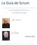 La Guía de Scrum. La Guía Definitiva de Scrum: Las Reglas del Juego. Octubre de 2011. Desarrollado y soportado por Ken Schwaber y Jeff Sutherland