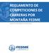 REGLAMENTO DE COMPETICIONES DE CARRERAS POR MONTAÑA FEDME. (Aprobado por la Comisión Delegada de 13 de diciembre de 2014)