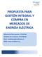 PROPUESTA PARA GESTIÓN INTEGRAL Y COMPRA EN MERCADOS DE ENERGÍA ELÉCTRICA