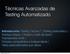 Técnicas Avanzadas de Testing Automatizado