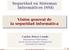 Seguridad en Sistemas Informáticos (SSI) Visión general de la seguridad informática
