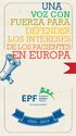 UNA VOZ CON FUERZA PARA DEFENDER LOS INTERESES DE LOS PACIENTES EN EUROPA. *Foro europeo de pacientes
