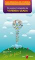 Guía para el comprador de VIVIENDA USADA. Elegir tu nueva vida ahora es...
