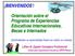 Orientación sobre el Programa de Experiencias Educativas Internacionales, Becas e Internados