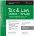 Tax & Law. España / Portugal. Domine los procedimientos exigidos por las autoridades fiscales de Portugal/España