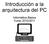 Introducción a la arquitectura del PC. Informática Básica Curso 2010/2011