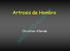 Artrosis de Hombro. Christian Allende INSTITUTO ALLENDE