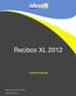 Recibos XL 2012. Características. Teléfono 902 00 62 68 www.idesoft.es