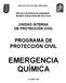EMERGENCIA QUÍMICA PROGRAMA DE PROTECCIÓN CIVIL UNIDAD INTERNA DE PROTECCIÓN CIVIL ESCUELA SUPERIOR DE INGENIERÍA QUÍMICA E INDUSTRIAS EXTRACTIVAS