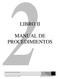 LIBRO II MANUAL DE PROCEDIMIENTOS. Contaduría General de la Nación Contabilidad Pública