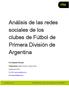 Análisis de las redes sociales de los clubes de Fútbol de Primera División de Argentina