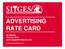 ADVERTISING RATE CARD