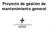 Proyecto de gestión de mantenimiento general