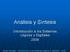 Análisis y Síntesis. Introducción a los Sistemas Lógicos y Digitales 2008