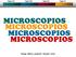 MICROSCOPIOS MICROSCOPIOS MICROSCOPIOS MICROSCOPIOS