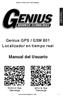 Manual del Usuario. Genius GPS / GSM 801 Localizador en tiempo real. Android App Descarga. Iphone App Descarga ESPAÑOL. Genius Advanced Technologies