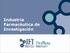 Industria Farmacéutica de Investigación