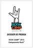 DOSSIER DE PRENSA ROCK CAMP 2015 Campamento Rock