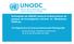 Actividades de UNODC hacia el fortalecimiento de equipos de investigación criminal en Ministerios Públicos.