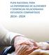 PLAN NACIONAL PARA LA ENFERMEDAD DE ALZHEIMER Y DEMENCIAS RELACIONADAS ESFUERZOS COMPARTIDOS 2014-2024