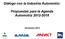 Diálogo con la Industria Automotriz: Propuestas para la Agenda Automotriz 2012-2018. Diciembre 2012
