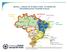 BRASIL: ÁREAS DE RIESGO PARA DIFERENTES ENFERMEDADES TRANSMISIBLES