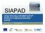 SIAPAD CONSULTORIA PARA LA IMPLEMENTACIÓN DEL SISTEMA DE INFORMACION ANDINO PARA LA PREVENCION Y ATENCION DE DESASTRES. Lima Perú 16 de octubre 2007