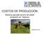 COSTOS DE PRODUCCIÓN. Sistema ganado bovino de doble propósito en Tabasco