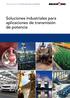 Descripción general de las soluciones industriales. Soluciones industriales para aplicaciones de transmisión de potencia