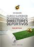 Guía del Curso XVII Curso Superior de Formación de Directores Deportivos REAL FEDERACIÓN ESPAÑOLA DE FÚTBOL