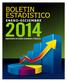 DIRECCIÓN GENERAL DE IMPUESTOS INTERNOS BOLETÍN ESTADÍSTICO Enero - Diciembre 2014