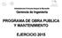 PROGRAMA DE OBRA PUBLICA Y MANTENIMIENTO EJERCICIO 2015