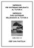 PER ENTREGAR EMPLENATS AL TUTOR/A IMPRESOS PARA ENTREGAR RELLENADOS AL TUTOR/A