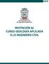 Sociedad Mexicana de Ingeniería Geotécnica INVITACIÓN AL CURSO GEOLOGÍA APLICADA A LA INGENIERÍA CIVIL