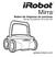 Mirra. Robot de limpieza de piscinas Manual del propietario del modelo 530. global.irobot.com