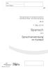 Spanisch. Sprachverwendung im Kontext. 7. Mai 2014 AHS. Standardisierte kompetenzorientierte schriftliche Reife- und Diplomprüfung.