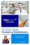 FP Grado Medio Farmacia y Parafarmacia. La mejor formación al mejor precio! Más información en: agorastur.es