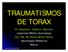 TRAUMATISMOS DE TORAX